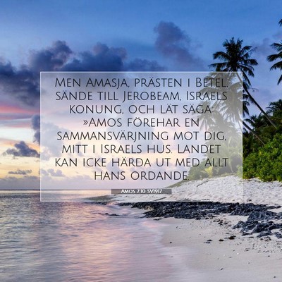 Picture 07 - Amos 7:10 SV1917 - Men Amasja, prästen i Betel, sände till - Bible Verse Picture
