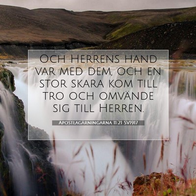 Picture 07 - Apostlagärningarna 11:21 SV1917 - Och Herrens hand var med dem, och en stor skara - Bible Verse Picture