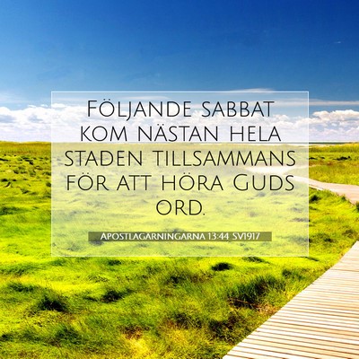 Picture 07 - Apostlagärningarna 13:44 SV1917 - Följande sabbat kom nästan hela staden - Bible Verse Picture