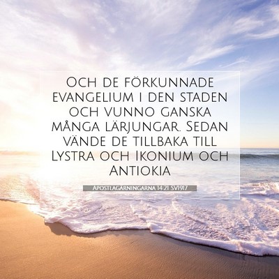 Picture 07 - Apostlagärningarna 14:21 SV1917 - Och de förkunnade evangelium i den staden och - Bible Verse Picture