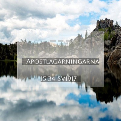 Picture 07 - Apostlagärningarna 15:34 SV1917 -  - Bible Verse Picture