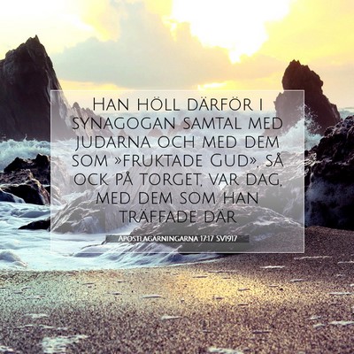 Picture 07 - Apostlagärningarna 17:17 SV1917 - Han höll därför i synagogan samtal med judarna - Bible Verse Picture