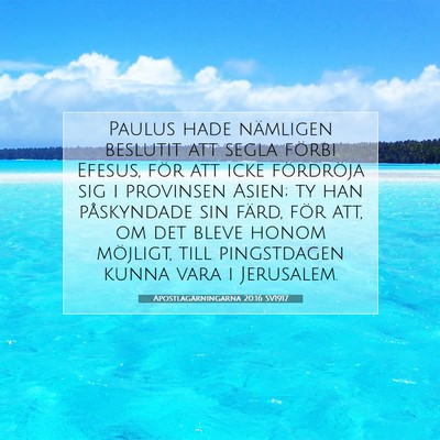 Picture 07 - Apostlagärningarna 20:16 SV1917 - Paulus hade nämligen beslutit att segla förbi - Bible Verse Picture
