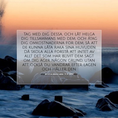 Picture 07 - Apostlagärningarna 21:24 SV1917 - Tag med dig dessa, och låt helga dig tillsammans - Bible Verse Picture