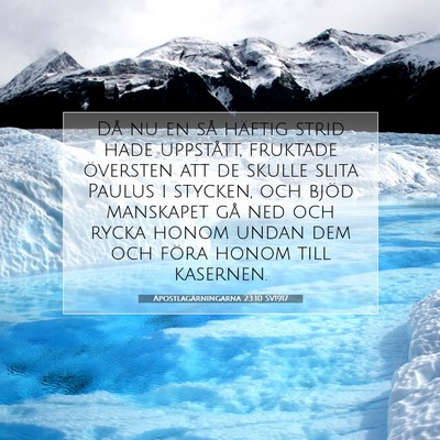 Picture 07 - Apostlagärningarna 23:10 SV1917 - Då nu en så häftig strid hade uppstått, - Bible Verse Picture