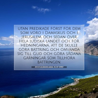 Picture 07 - Apostlagärningarna 26:20 SV1917 - utan predikade först för dem som voro i - Bible Verse Picture