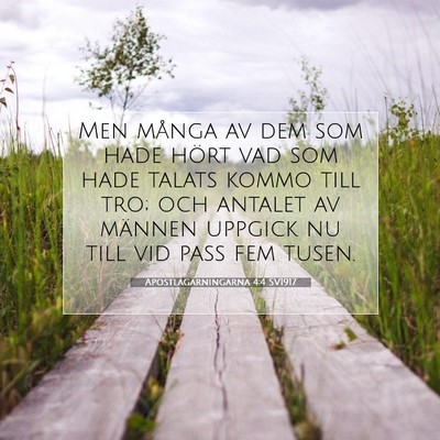 Picture 07 - Apostlagärningarna 4:4 SV1917 - Men många av dem som hade hört vad som hade - Bible Verse Picture