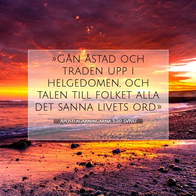 Picture 07 - Apostlagärningarna 5:20 SV1917 - »Gån åstad och träden upp i helgedomen, och - Bible Verse Picture