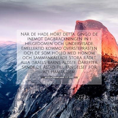 Picture 07 - Apostlagärningarna 5:21 SV1917 - När de hade hört detta, gingo de inemot - Bible Verse Picture