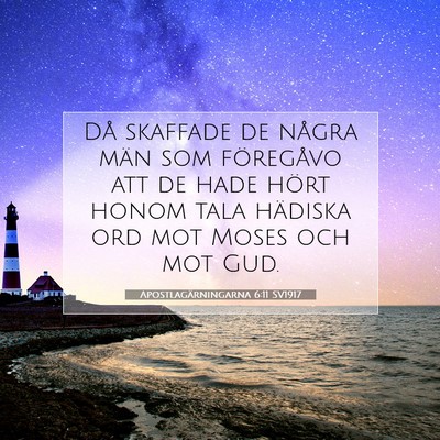 Picture 07 - Apostlagärningarna 6:11 SV1917 - Då skaffade de några män som föregåvo att de - Bible Verse Picture