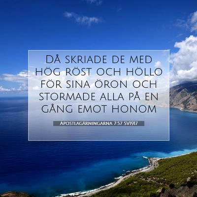 Picture 07 - Apostlagärningarna 7:57 SV1917 - Då skriade de med hög röst och höllo för - Bible Verse Picture