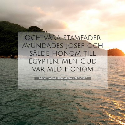 Picture 07 - Apostlagärningarna 7:9 SV1917 - Och våra stamfäder avundades Josef och sålde - Bible Verse Picture