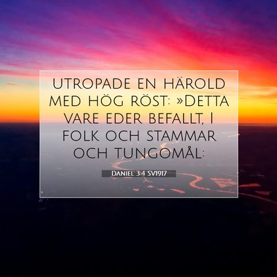 Picture 07 - Daniel 3:4 SV1917 - utropade en härold med hög röst: »Detta vare - Bible Verse Picture