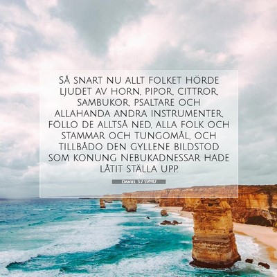 Picture 07 - Daniel 3:7 SV1917 - Så snart nu allt folket hörde ljudet av horn, - Bible Verse Picture