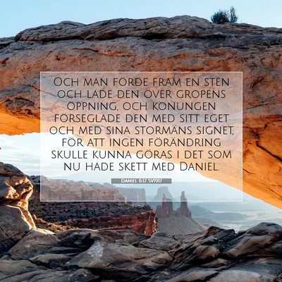 Picture 07 - Daniel 6:17 SV1917 - Och man förde fram en sten och lade den över - Bible Verse Picture