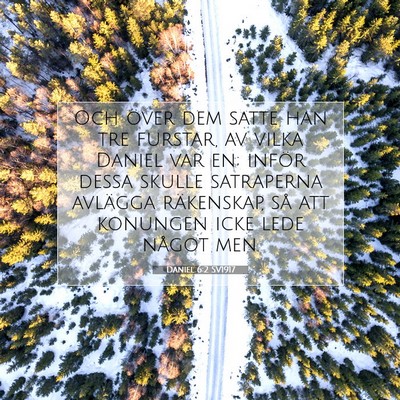 Picture 07 - Daniel 6:2 SV1917 - Och över dem satte han tre furstar, av vilka - Bible Verse Picture