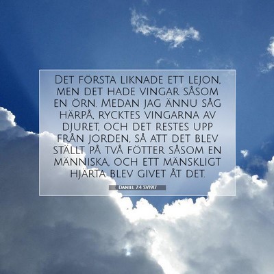 Picture 07 - Daniel 7:4 SV1917 - Det första liknade ett lejon, men det hade - Bible Verse Picture
