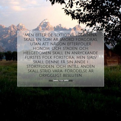 Picture 07 - Daniel 9:26 SV1917 - Men efter de sextiotvå veckorna skall en som är - Bible Verse Picture