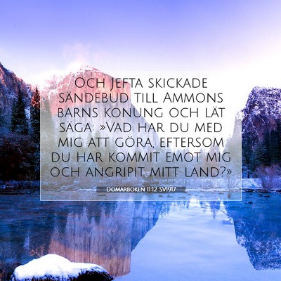 Picture 07 - Domarboken 11:12 SV1917 - Och Jefta skickade sändebud till Ammons barns - Bible Verse Picture