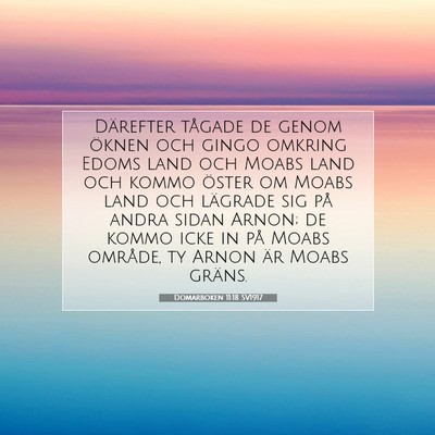 Picture 07 - Domarboken 11:18 SV1917 - Därefter tågade de genom öknen och gingo - Bible Verse Picture