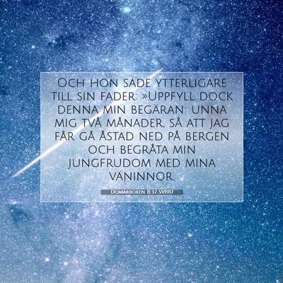Picture 07 - Domarboken 11:37 SV1917 - Och hon sade ytterligare till sin fader: - Bible Verse Picture