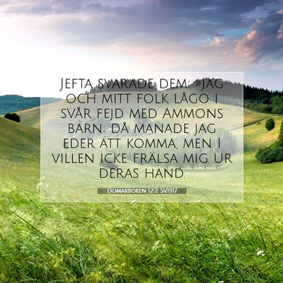 Picture 07 - Domarboken 12:2 SV1917 - Jefta svarade dem: »Jag och mitt folk lågo i - Bible Verse Picture