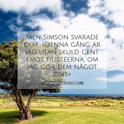 Picture 07 - Domarboken 15:3 SV1917 - Men Simson svarade dem: »Denna gång är jag - Bible Verse Picture