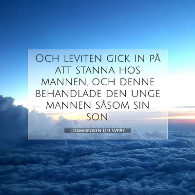 Picture 07 - Domarboken 17:11 SV1917 - Och leviten gick in på att stanna hos mannen, - Bible Verse Picture