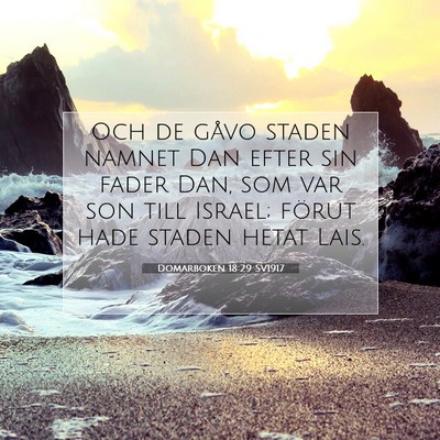 Picture 07 - Domarboken 18:29 SV1917 - Och de gåvo staden namnet Dan efter sin fader - Bible Verse Picture