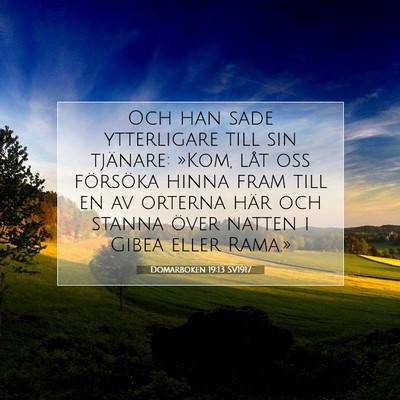 Picture 07 - Domarboken 19:13 SV1917 - Och han sade ytterligare till sin tjänare: - Bible Verse Picture
