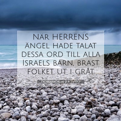 Picture 07 - Domarboken 2:4 SV1917 - När HERRENS ängel hade talat dessa ord till - Bible Verse Picture