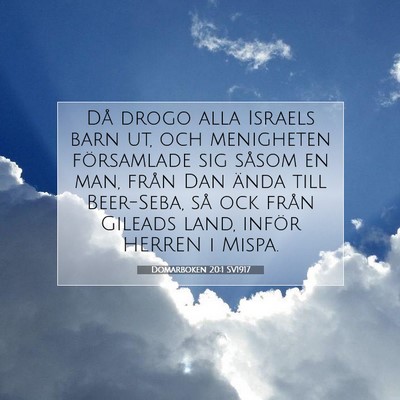Picture 07 - Domarboken 20:1 SV1917 - Då drogo alla Israels barn ut, och menigheten - Bible Verse Picture