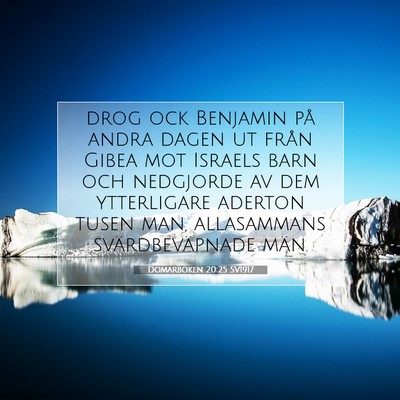 Picture 07 - Domarboken 20:25 SV1917 - drog ock Benjamin på andra dagen ut från Gibea - Bible Verse Picture