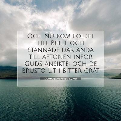 Picture 07 - Domarboken 21:2 SV1917 - Och nu kom folket till Betel och stannade där - Bible Verse Picture