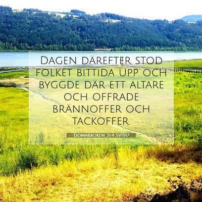 Picture 07 - Domarboken 21:4 SV1917 - Dagen därefter stod folket bittida upp och - Bible Verse Picture