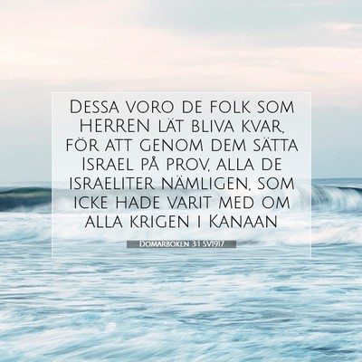 Picture 07 - Domarboken 3:1 SV1917 - Dessa voro de folk som HERREN lät bliva kvar, - Bible Verse Picture