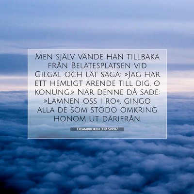 Picture 07 - Domarboken 3:19 SV1917 - Men själv vände han tillbaka från - Bible Verse Picture