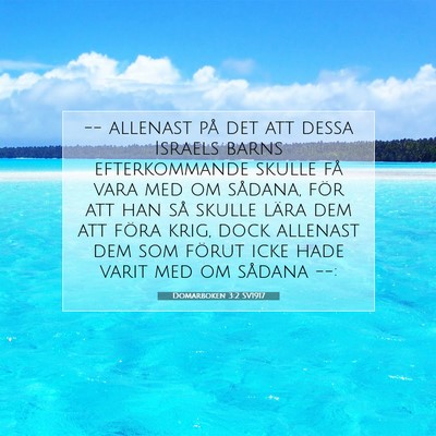Picture 07 - Domarboken 3:2 SV1917 - -- allenast på det att dessa Israels barns - Bible Verse Picture