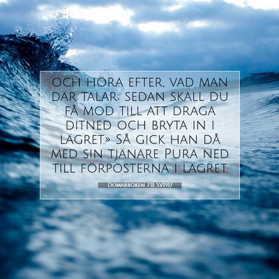 Picture 07 - Domarboken 7:11 SV1917 - och höra efter, vad man där talar; sedan skall - Bible Verse Picture
