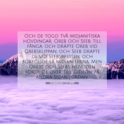 Picture 07 - Domarboken 7:25 SV1917 - Och de togo två midjanitiska hövdingar, Oreb - Bible Verse Picture
