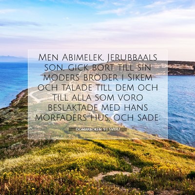 Picture 07 - Domarboken 9:1 SV1917 - Men Abimelek, Jerubbaals son, gick bort till sin - Bible Verse Picture