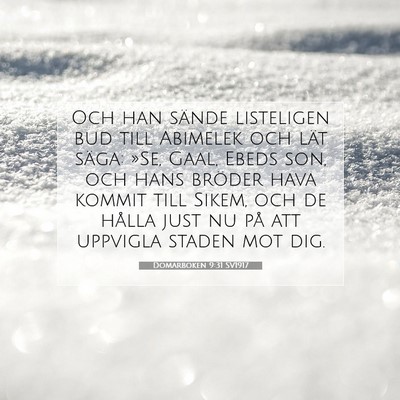 Picture 07 - Domarboken 9:31 SV1917 - Och han sände listeligen bud till Abimelek och - Bible Verse Picture