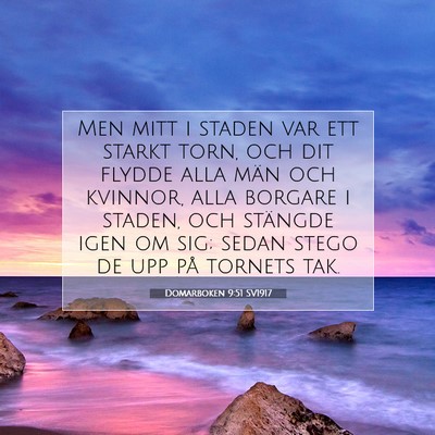 Picture 07 - Domarboken 9:51 SV1917 - Men mitt i staden var ett starkt torn, och dit - Bible Verse Picture