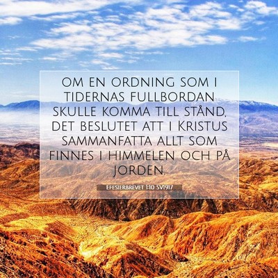 Picture 07 - Efesierbrevet 1:10 SV1917 - om en ordning som i tidernas fullbordan skulle - Bible Verse Picture