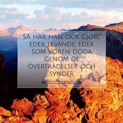 Picture 07 - Efesierbrevet 2:1 SV1917 - Så har han ock gjort eder levande, eder som - Bible Verse Picture