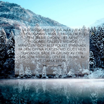 Picture 07 - Esra 10:9 SV1917 - Så församlade sig då alla Judas och Benjamins - Bible Verse Picture
