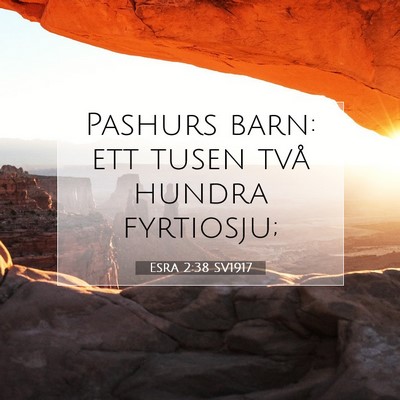 Picture 07 - Esra 2:38 SV1917 - Pashurs barn: ett tusen två hundra - Bible Verse Picture
