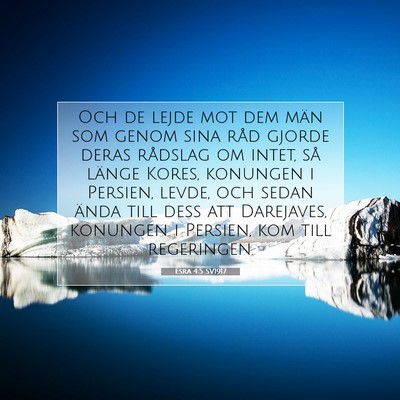 Picture 07 - Esra 4:5 SV1917 - Och de lejde mot dem män som genom sina råd - Bible Verse Picture