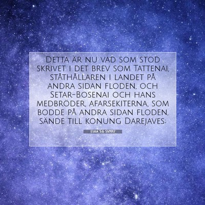 Picture 07 - Esra 5:6 SV1917 - Detta är nu vad som stod skrivet i det brev som - Bible Verse Picture