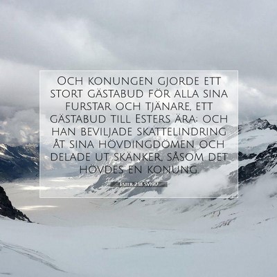Picture 07 - Ester 2:18 SV1917 - Och konungen gjorde ett stort gästabud för alla - Bible Verse Picture